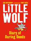 Cover image for Little Wolf's Diary of Daring Deeds